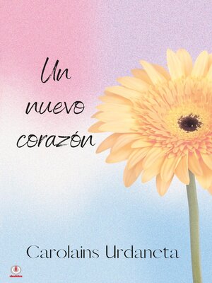 cover image of Un nuevo corazón